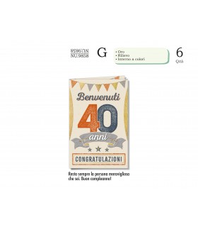 Biglietto CROMO COMPLEANNO 40 ANNI CON RILIEVO E INTERNO A  COLORICONF. 6 PZ.