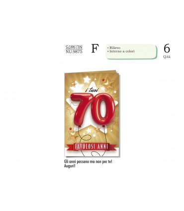 Biglietto CROMO COMPLEANNO 70 ANNI CON RILIEVO E INTERNO A  COLORICONF. 6 PZ.