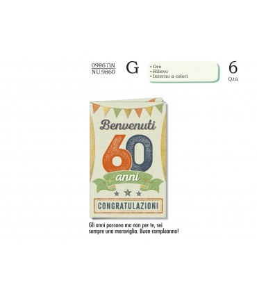 Biglietto CROMO COMPLEANNO 60 ANNI CON RILIEVO E INTERNO A  COLORICONF. 6 PZ.