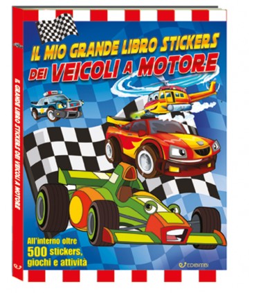 EDICART il mio grande LIBRO DA 55 PAGINE DEI VEICOLI A MOTORE CON OLTRE 500 STICKERS GIOCHI E Attività